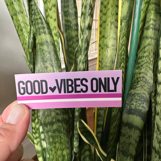 Good Vibes Only Sticker