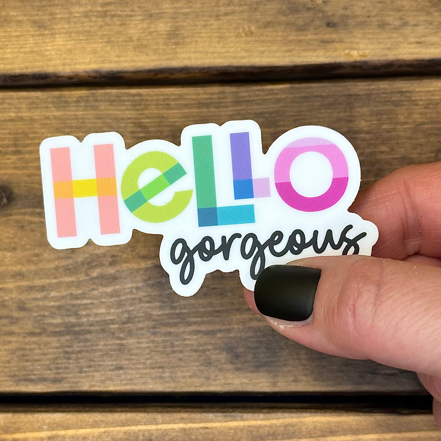 Hello Gorgeous Sticker