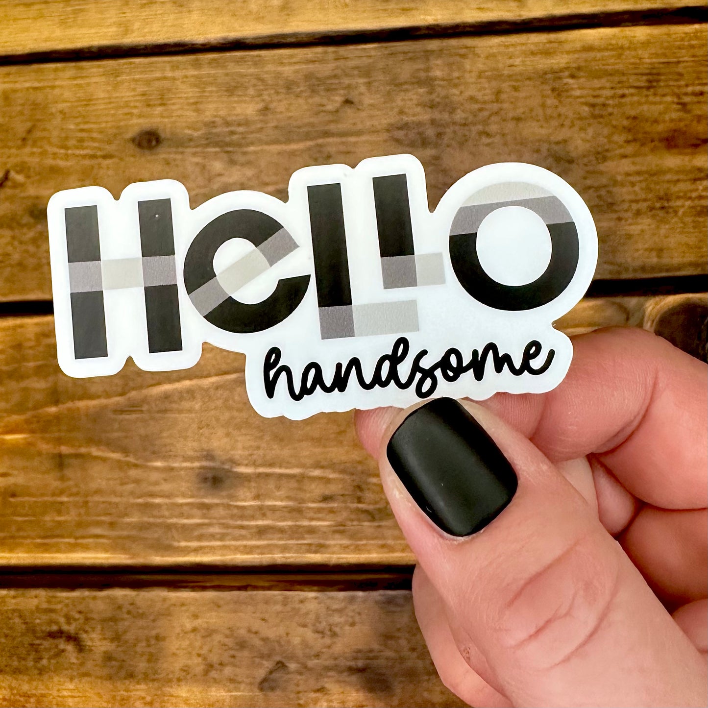 Hello Handsome Sticker