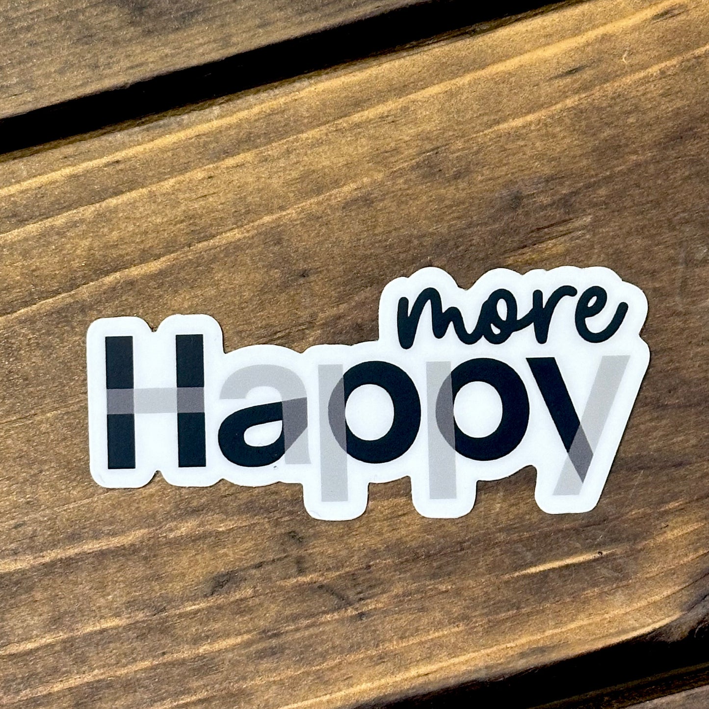 More Happy Sticker