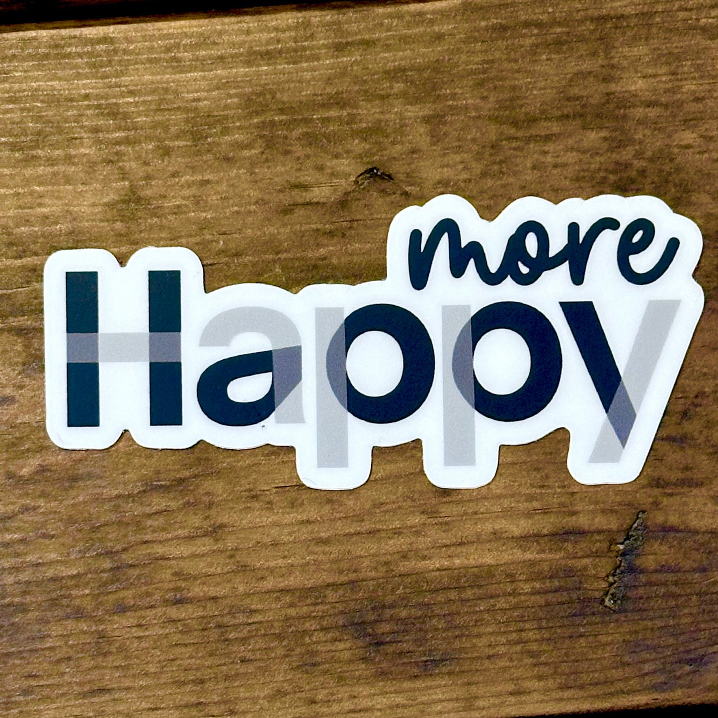 More Happy Sticker