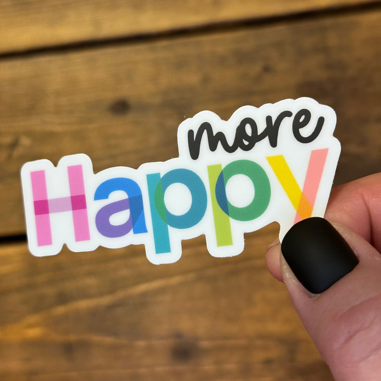 More Happy Sticker - Bright