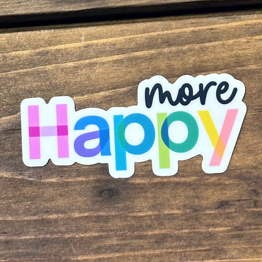 More Happy Sticker - Bright