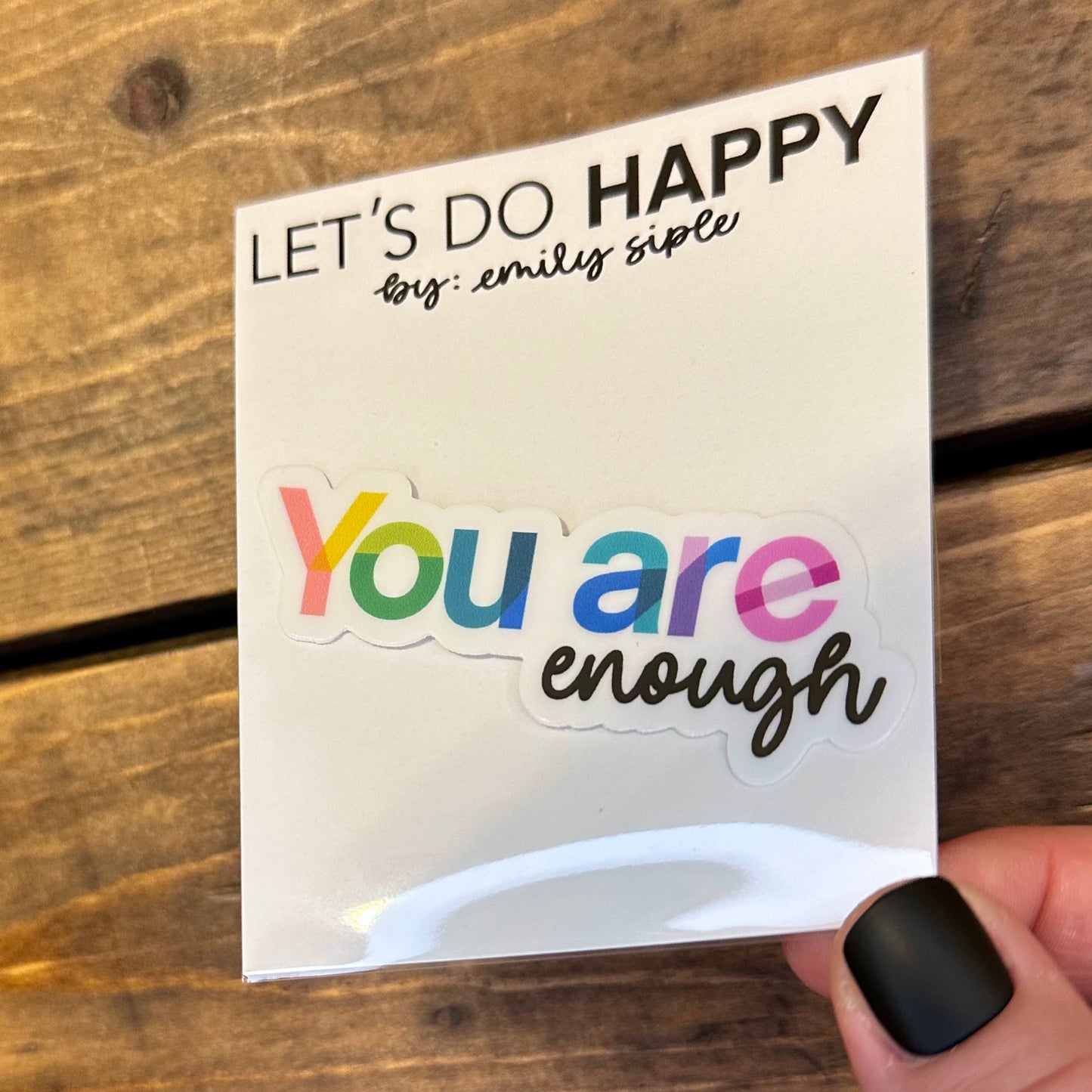 You Are Enough Sticker - Bright