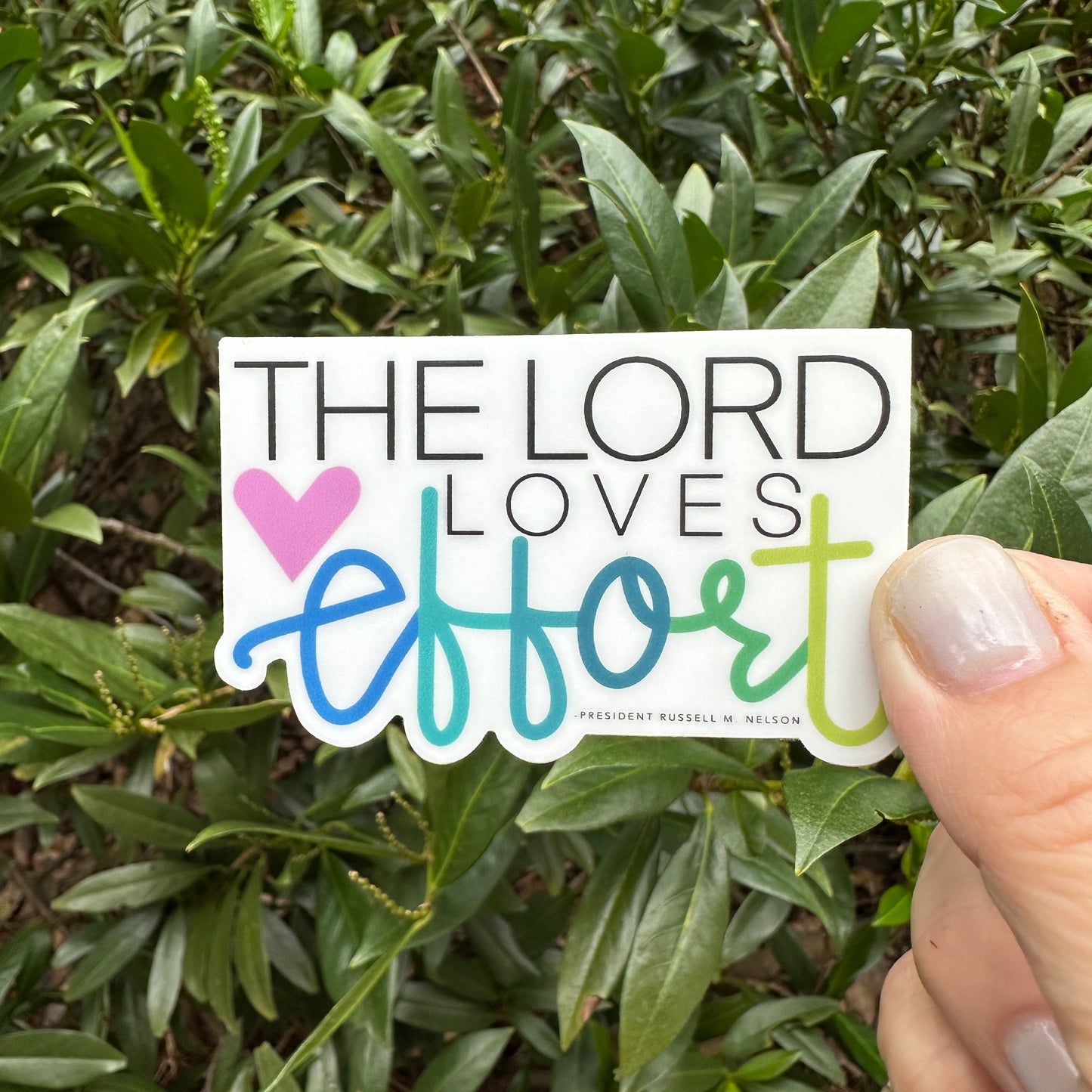 The Lord Loves Effort Sticker